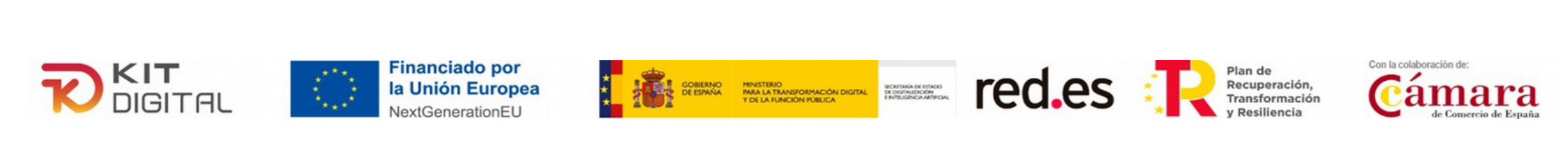 Financiado por la Unión Europea – NextGenerationEU. Plan de Recuperación, Transformación y Resiliencia. Kit Digital. Gobierno de España – Ministerio para la Transformación Digital y de la Función Pública. red.es. Cámara de Comercio de España.